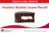 Peanut Allergy Alert - Hostess Brands Issues Recall on Certain Snack Cake and Donut Products Due to Possible Undeclared Peanut Residue