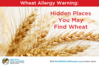 Wheat Allergy Warning: Hidden Places You May Find Wheat