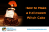 How to Make a Wacky Witch Cake (Free of Milk, Egg, Soy, and More!)